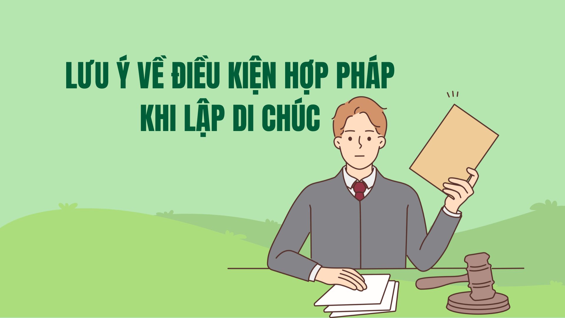 Di chúc như thế nào được xem là hợp pháp?